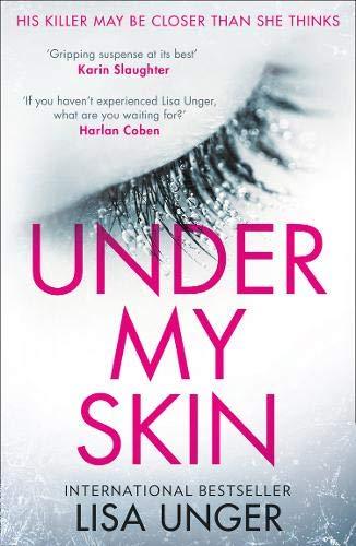 Under My Skin: An Addictive and Gripping Thriller from the International Bestseller