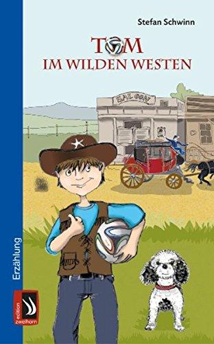 Tom im Wilden Westen