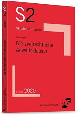 Die zivilrechtliche Anwaltsklausur