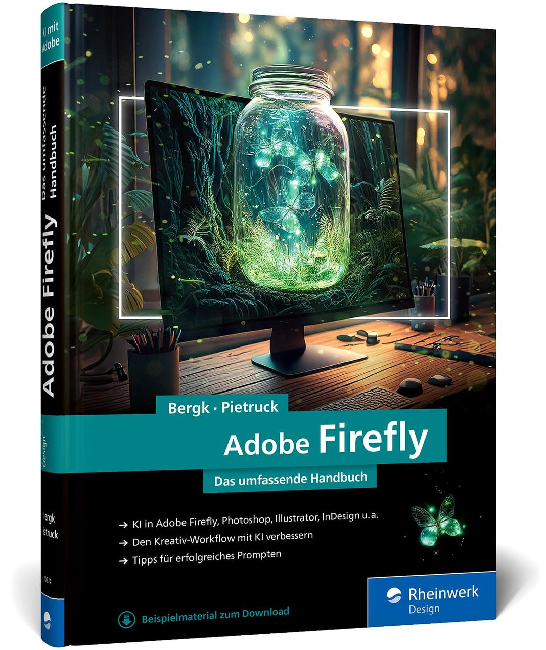 Adobe Firefly: Das umfassende Handbuch. Adobes KI verstehen und im Designalltag einsetzen