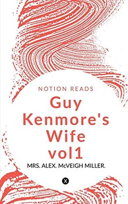 Guy Kenmore's Wife -vol1