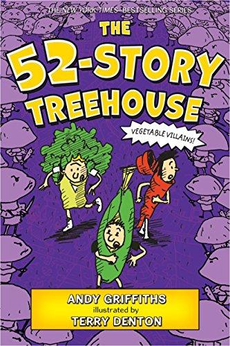 The 52-Story Treehouse: Vegetable Villains! (13 Story Treehouse, 4, Band 4)