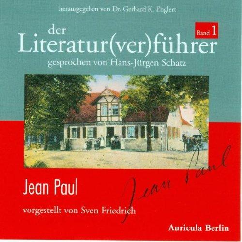 Der Literatur(ver)führer, Band 1: Jean Paul, 1 Audio-CD