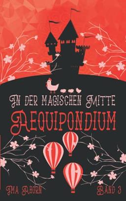 Aequipondium: In der magischen Mitte