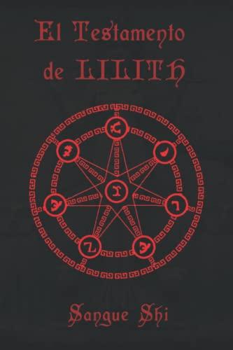 El Testamento de LILITH (Lillaismo, Band 2)