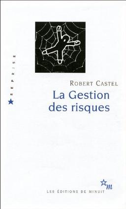 La gestion des risques : de l'anti-psychiatrie à l'après-psychanalyse