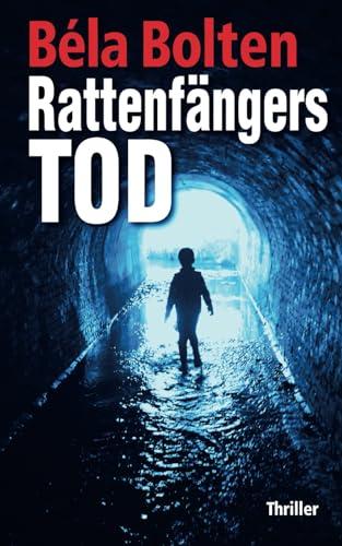 Rattenfängers Tod (Berg und Thal ermitteln)