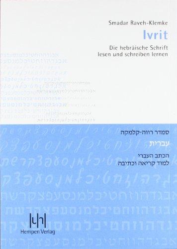 Ivrit: Die hebräische Schrift lesen und schreiben lernen