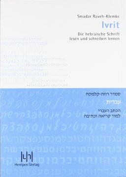 Ivrit: Die hebräische Schrift lesen und schreiben lernen