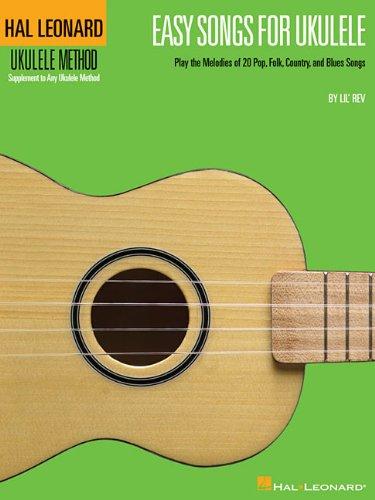 Easy Songs for Ukulele: Play the Melodies of 20 Pop, Folk, Country, and Blues Songs (Hal Leonard Ukulele Method)