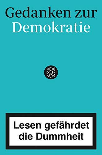 Lesen gefährdet die Dummheit: Gedanken zur Demokratie