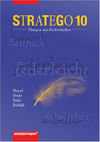 Stratego. Übungen zum Rechtschreiben: Stratego, neue Rechtschreibung, 10. Schuljahr