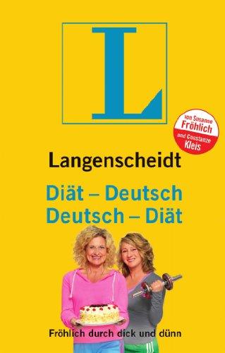 Langenscheidt Diät-Deutsch: Fröhlich durch dick und dünn (Langenscheidt ...-Deutsch)