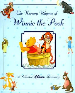 The Nursery Rhymes of Winnie the Pooh: A Classic Disney Treasury (Disney Classics)