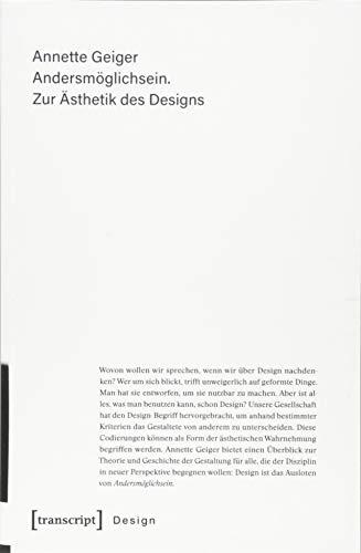 Andersmöglichsein. Zur Ästhetik des Designs