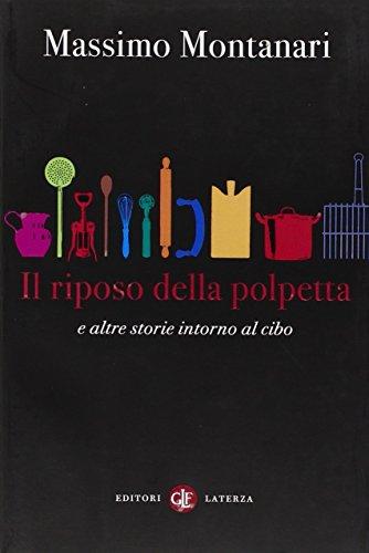 Il riposo della polpetta e altre storie intorno al cibo