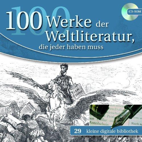 100 Werke der Weltliteratur, die jeder haben muß