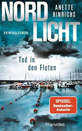 Nordlicht - Tod in den Fluten: Kriminalroman (Boisen & Nyborg ermitteln, Band 5)