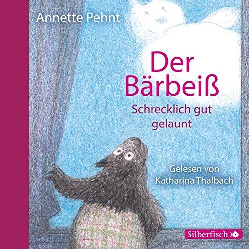 Der Bärbeiß. Schrecklich gut gelaunt: 1 CD