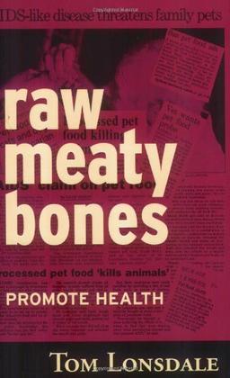 Raw Meaty Bones: Promote Health