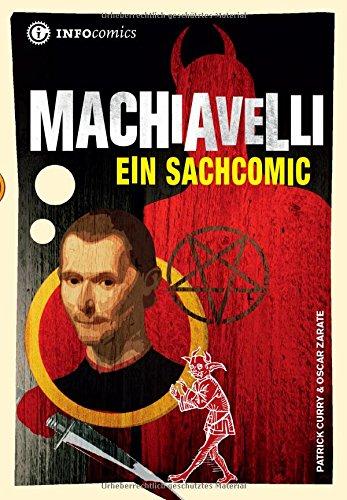 Machiavelli: Ein Sachcomic (Infocomics)