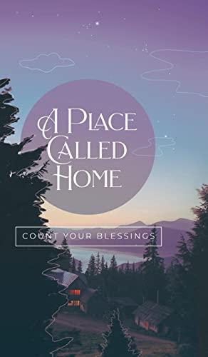 A Place Called Home (Count Your Blessings)