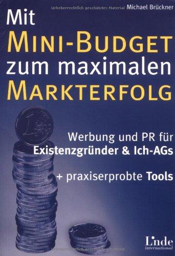 Mit Mini-Budget zu maximalem Markterfolg