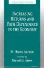 Increasing Returns and Path Dependence in the Economy (Economics, Cognition, and Society)