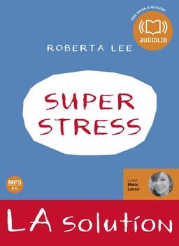 SuperStress : la solution