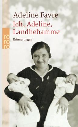 Ich, Adeline, Landhebamme