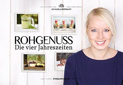 Rohgenuss - Die vier Jahreszeiten