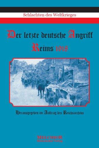 Der letzte deutsche Angriff - Reims 1918