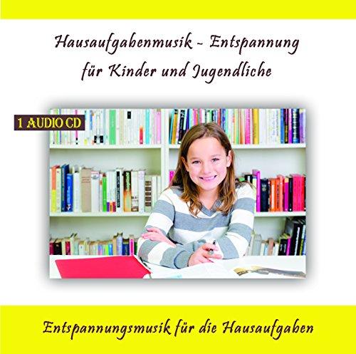 Hausaufgabenmusik - Entspannung für Kinder und Jugendliche