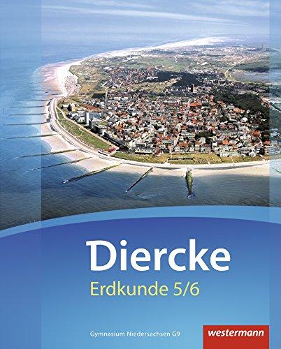 Diercke Erdkunde - Ausgabe 2015 für Gymnasien in Niedersachsen G9: Schülerband 5 / 6