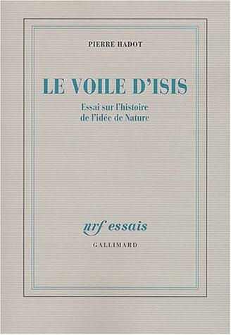 Le voile d'Isis : essai sur l'histoire de l'idée de nature