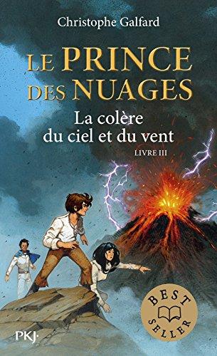 Le prince des nuages. Vol. 3. La colère du ciel et du vent