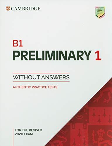 B1 Preliminary 1 for the Revised 2020 Exam Student's Book wi: Authentic Practice Tests (Pet Practice Tests)