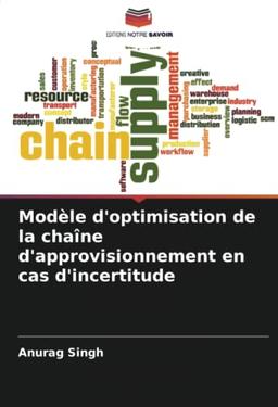 Modèle d'optimisation de la chaîne d'approvisionnement en cas d'incertitude