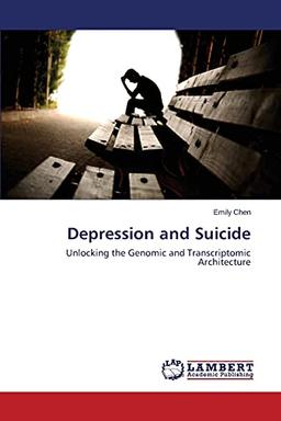 Depression and Suicide: Unlocking the Genomic and Transcriptomic Architecture