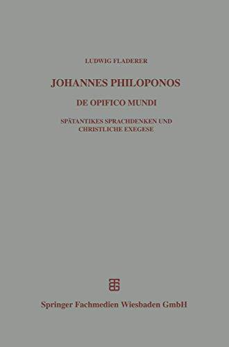 Johannes Philoponos: De opificio mundi (Beiträge zur Altertumskunde, 135, Band 135)