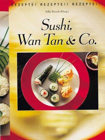 Sushi, Wan Tan & Co.