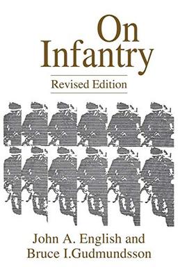 On Infantry: Revised Edition (REV) (Military Profession)