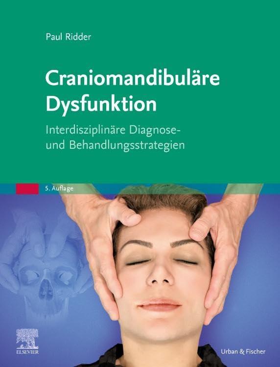 Craniomandibuläre Dysfunktion: Interdisziplinäre Diagnose- und Behandlungsstrategien