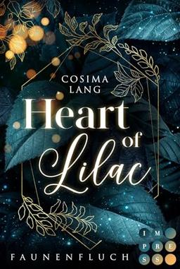 Faunenfluch 1: Heart of Lilac: Romantische High Fantasy um das magische Reich der Faune (1)