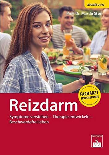 Reizdarm: Symptome verstehen - Therapie entwickeln - Beschwerdefrei leben