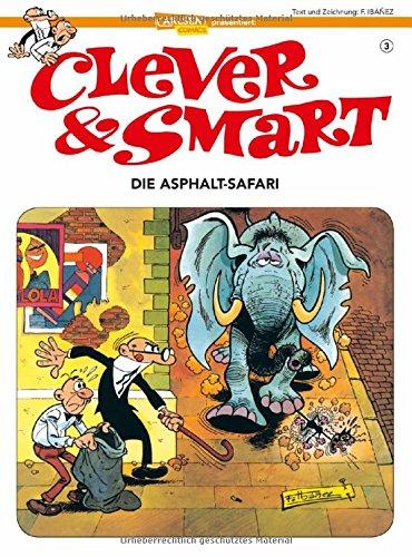 Die Asphalt Safari (Clever und Smart, Band 3)