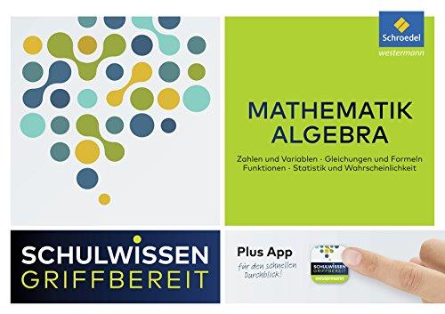 Schulwissen griffbereit: Mathematik Algebra