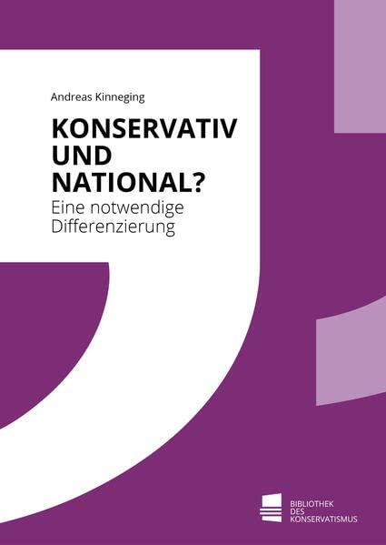 Konservativ und national?: Eine notwendige Differenzierung