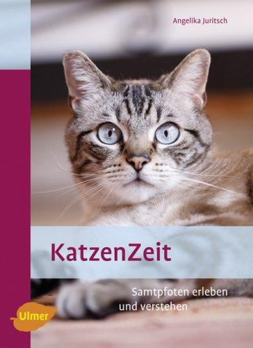 KatzenZeit: Samtpfoten erleben und verstehen. Heimtiere