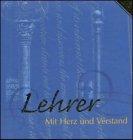 Lehrer. Biblio-Philia. Mit Herz und Verstand